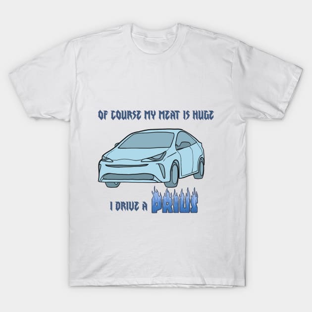 Meat Prius T-Shirt by soggydearest